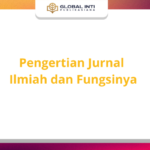 Pengertian Jurnal Ilmiah dan Fungsi