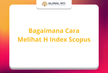 Cara Melihat H Index Scopus