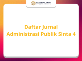 Daftar Jurnal Administrasi Publik Sinta 4