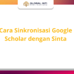 Cara Sinkronisasi Google Scholar dengan Sinta