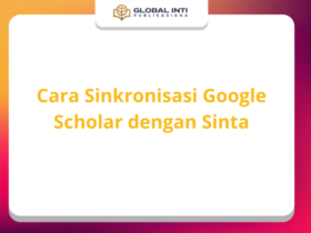 Cara Sinkronisasi Google Scholar dengan Sinta