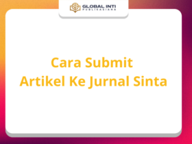 Cara Submit Artikel Ke Jurnal Sinta