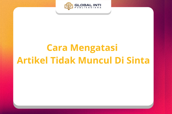 cara mengatasi artikel tidak muncul di sinta
