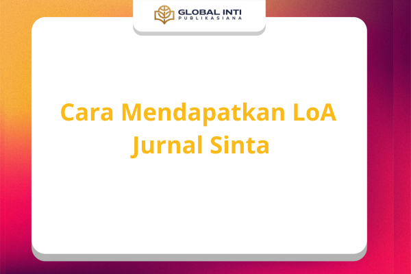 Cara Mendapatkan LoA Jurnal Sinta