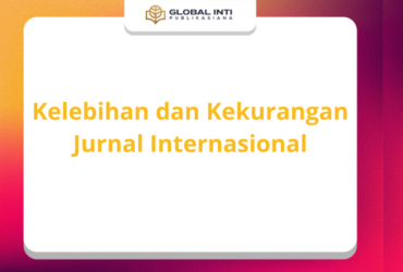 kelebihan dan kekurangan jurnal internasional