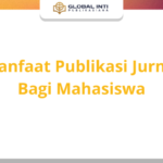 Manfaat Publikasi Jurnal Bagi Mahasiswa
