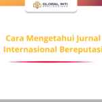 Cara Mengetahui Jurnal Internasional Bereputasi