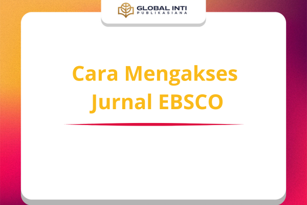 Cara Mengakses Jurnal EBSCO