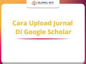 cara upload jurnal di google scholar