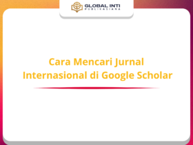Cara Mencari Jurnal Internasional di Google Scholar