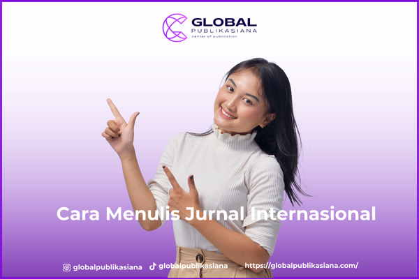 Cara Menulis Jurnal Internasional