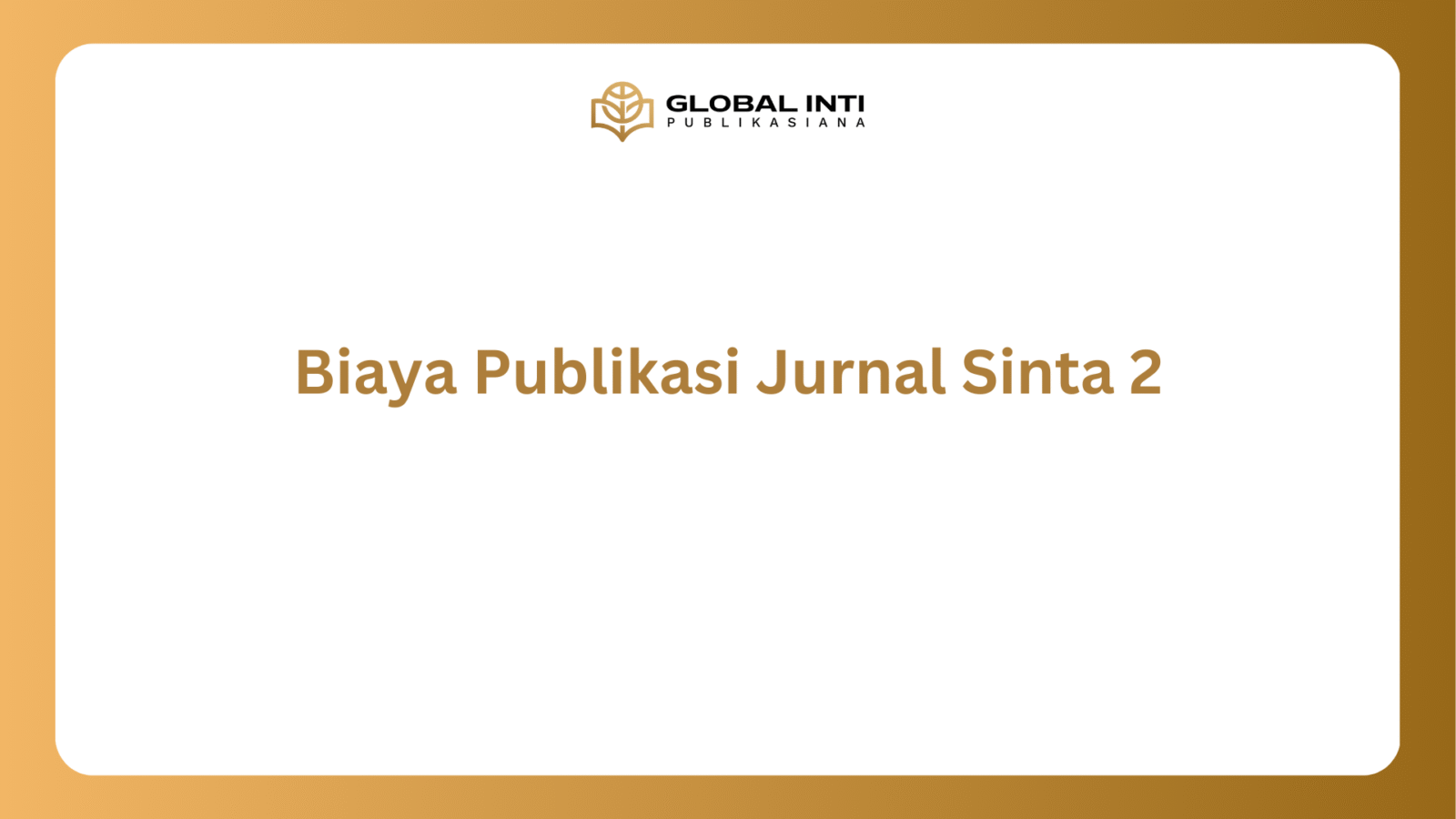 Biaya Publikasi Jurnal Sinta 2