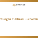 Keuntungan Publikasi Jurnal Sinta 2