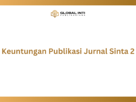 Keuntungan Publikasi Jurnal Sinta 2