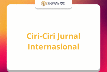 Ciri-Ciri Jurnal Internasional