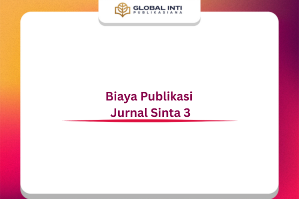 Biaya Publikasi Jurnal Sinta 3