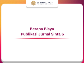 Berapa Biaya Publikasi Jurnal Sinta 6